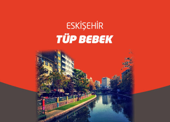 Eskişehir Tüp Bebek - Nova Fertil